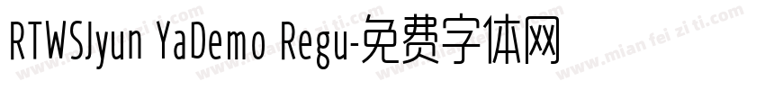 RTWSJyun YaDemo Regu字体转换